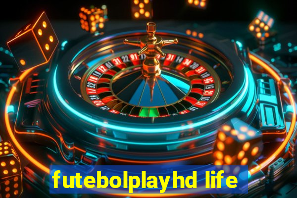 futebolplayhd life